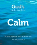 God’s Little Book of Calm - Richard  Daly