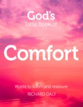 God’s Little Book of Comfort - Richard  Daly