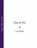 Kiss & Die - Lee  Weeks