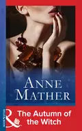 The Autumn Of The Witch - Anne  Mather