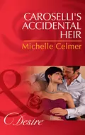 Caroselli's Accidental Heir - Michelle  Celmer