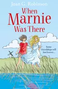 When Marnie Was There - Joan Robinson G.