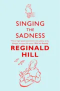 Singing the Sadness - Reginald  Hill