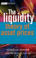 The Liquidity Theory of Asset Prices - Michael  Oliver