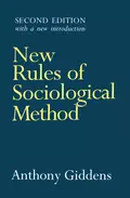 New Rules of Sociological Method - Anthony  Giddens