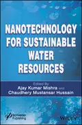 Nanotechnology for Sustainable Water Resources - Ajay Mishra Kumar