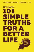 Unlearn: 101 Simple Truths for a Better Life - Humble Poet the