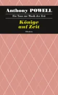Könige auf Zeit - Anthony  Powell