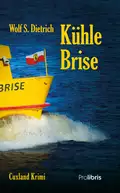 Kühle Brise - Wolf S.  Dietrich