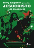 Jesucristo. Los evangelios - Terry  Eagleton