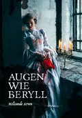 Augen wie Beryll - Melisande Arven