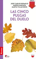 Las cinco pulgas del duelo - José Carlos Bermejo Higuera