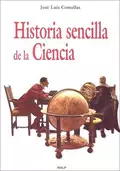 Historia sencilla de la Ciencia - José Luis Comellas García-Lera