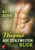 Wagnis auf den zweiten Blick - KC  Burn