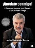 ¡Quédate conmigo! - Javier Benavente Barrón