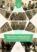 Relatos emergentes para rehacer la coexistencia - Dora Inés Munévar