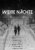 Weiße Nächte - Fyodor Mikhailovich Dostoyevsky