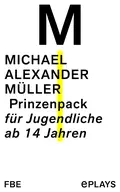 Prinzenpack - Michael Alexander Müller