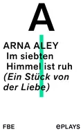 Im siebten Himmel ist Ruh - Arna Aley