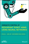 Kinematic Control of Redundant Robot Arms Using Neural Networks - Shuai  Li