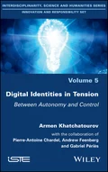 Digital Identities in Tension - Andrew  Feenberg