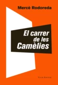 El carrer de les Camèlies - Мерсе Родореда