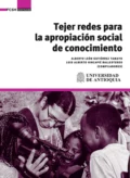 Tejer redes para la apropiación social de conocimiento - Alberto León Gutiérrez Tamayo