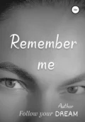 Remember me - Dream