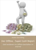 Der Offline - Super Cash Report - André Sternberg