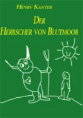 Der Herrscher von Blutmoor - Henry Kanter