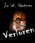 Verloren - Jo W. Gärtner