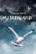 Altneuland - Theodor Herzl