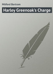 Harley Greenoak\'s Charge