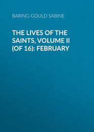 The Lives of the Saints, Volume II (of 16): February