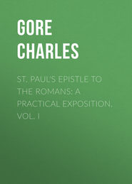 St. Paul\'s Epistle to the Romans: A Practical Exposition. Vol. I