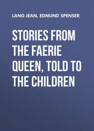 Stories from the Faerie Queen, Told to the Children