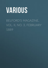 Belford\'s Magazine, Vol. II, No. 3, February 1889