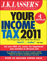 J.K. Lasser\'s Your Income Tax 2011. For Preparing Your 2010 Tax Return