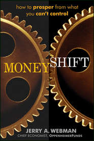 MoneyShift. How to Prosper from What You Can\'t Control