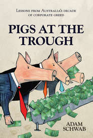 Pigs at the Trough. Lessons from Australia\'s Decade of Corporate Greed