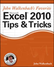 Mr. Spreadsheet\'s Favorite Excel 2010 Tips and Tricks