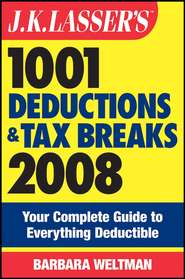 J.K. Lasser\'s 1001 Deductions and Tax Breaks 2008. Your Complete Guide to Everything Deductible