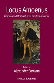 Locus Amoenus. Gardens and Horticulture in the Renaissance