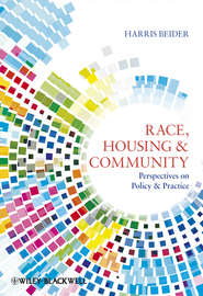 Race, Housing and Community. Perspectives on Policy and Practice