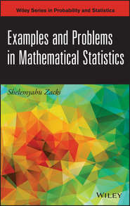 Examples and Problems in Mathematical Statistics