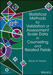 Statistical Methods for Validation of Assessment Scale Data in Counseling and Related Fields