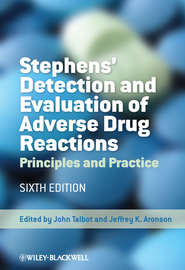 Stephens\' Detection and Evaluation of Adverse Drug Reactions. Principles and Practice