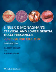 Singer & Monaghan\'s Cervical and Lower Genital Tract Precancer. Diagnosis and Treatment