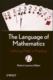 The Language of Mathematics. Utilizing Math in Practice