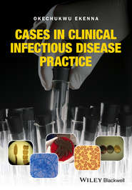 Cases in Clinical Infectious Disease Practice